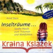 Inselträume, 1 Audio-CD : Sanfte Musik zum Träumen und Wohlfühlen. Entspannungsmusik für Kinder Stein, Arnd 9783893269525 VTM