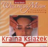 Wellness Musik. Vol.1, 1 Audio-CD : Traumhafte Entspannung Stein, Arnd 9783893269600