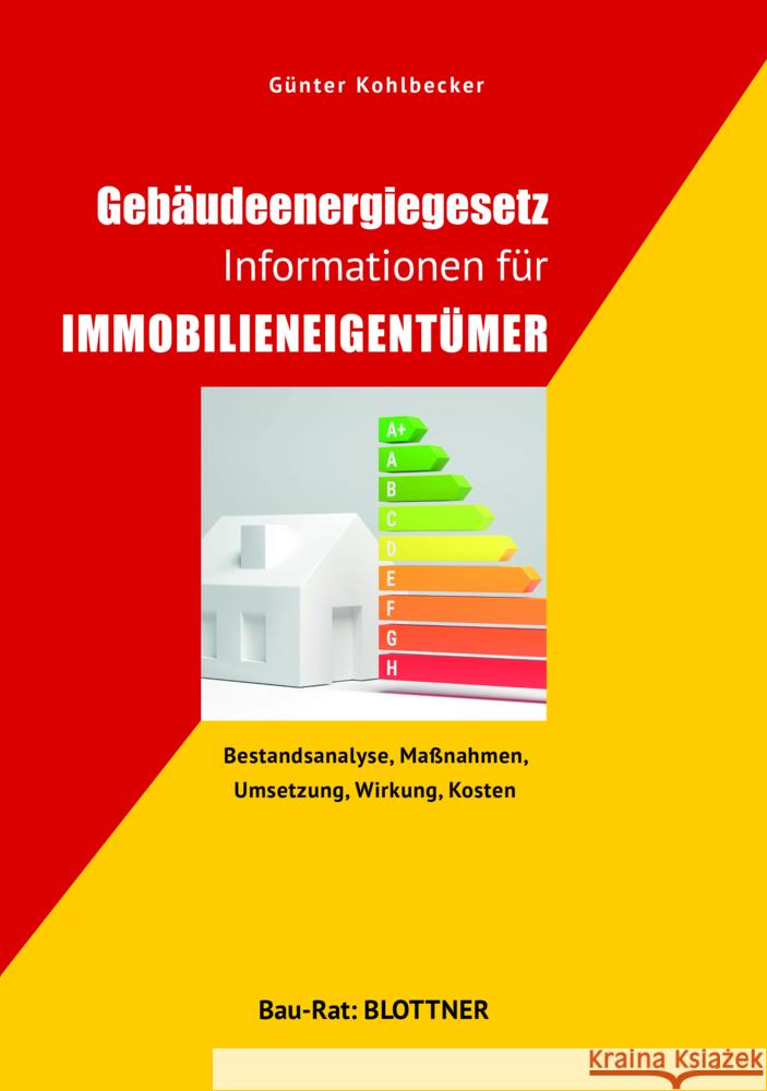 Gebäudeenergiegesetz Informationen für Immobilieneigentümer Kohlbecker, Günter 9783893671632