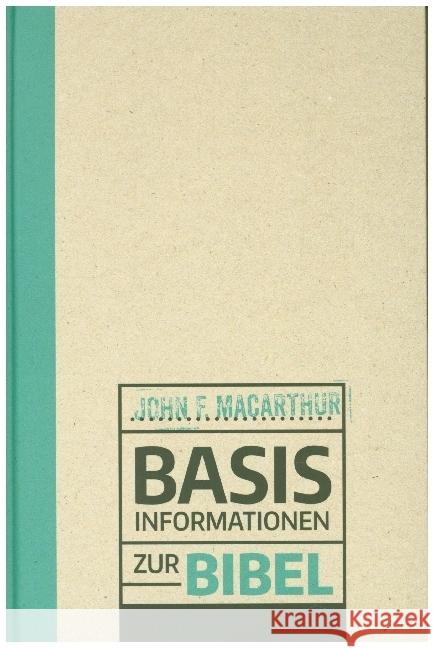 Basisinformationen zur Bibel MacArthur, John F.   9783893976447 CLV