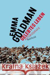 Gelebtes Leben : Autobiografie. Mit einem Vorwort von Ilija Trojanow Goldman, Emma 9783894018108