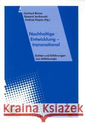 Nachhaltige Entwicklung - transnational : Sichten und Erfahrungen aus Mitteleuropa Banse, Gerhard Janikowski, Ryszard Kiepas, Andrzej 9783894045869