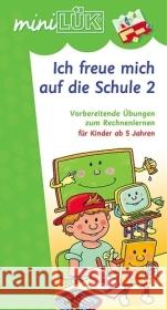 Ich freue mich auf die Schule. Tl.2 : Vorbereitende Übungen zum Rechnenlernen Vogel, Heinz   9783894141622