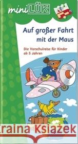 Auf großer Fahrt mit der Maus : Die Vorschulreise Vogel, Heinz   9783894143572