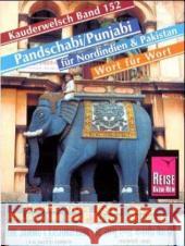 Reise Know-How Sprachführer Punjabi für Indien und Pakistan - Wort für Wort Krasa, Daniel   9783894165758 Reise Know-How Verlag Rump