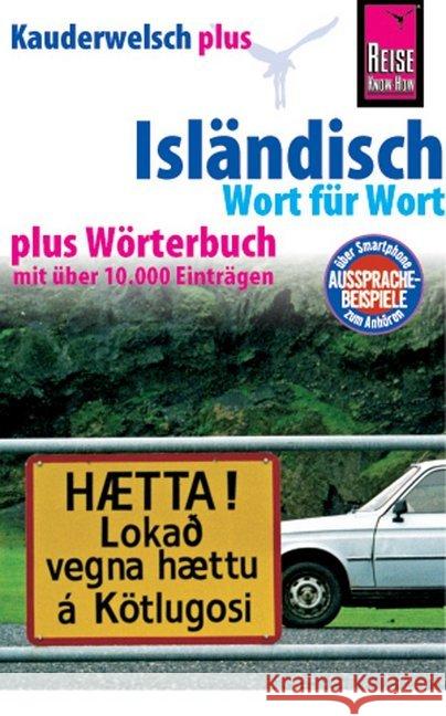 Isländisch: Wort für Wort : Mit Wörterbuch m. über 10.000 Einträgen. Mit QR-Codes Kölbl, Richard 9783894169138 Reise Know-How Verlag Rump