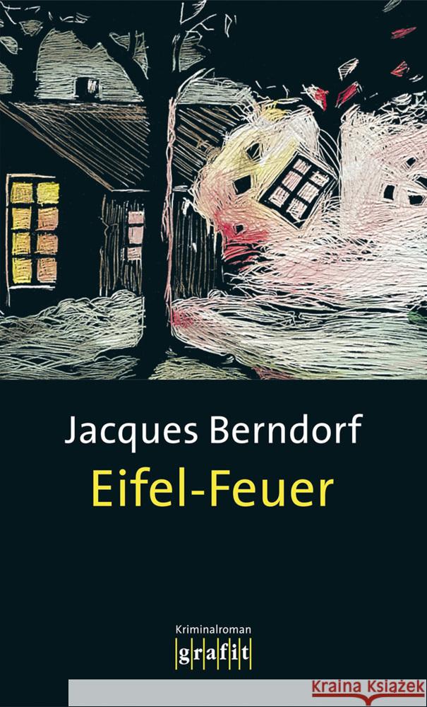 Eifel-Feuer : Kriminalroman Berndorf, Jacques   9783894250690