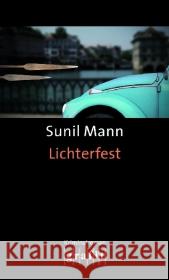 Lichterfest : Kriminalroman Mann, Sunil 9783894253844