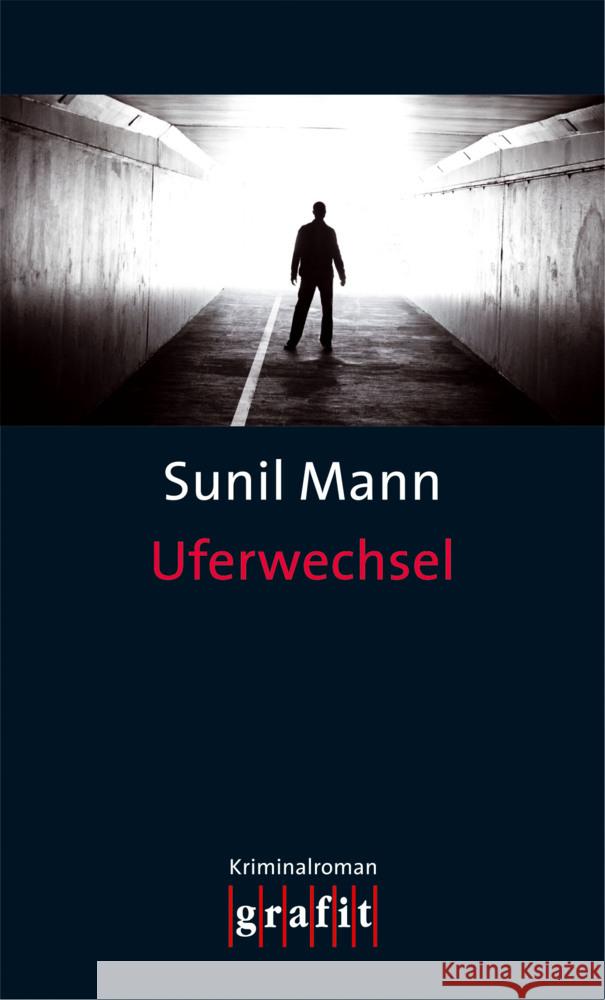Uferwechsel : Kriminalroman Mann, Sunil 9783894254070 Grafit