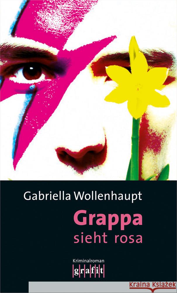 Grappa sieht rosa : Kriminalroman Wollenhaupt, Gabriella 9783894254360 Grafit