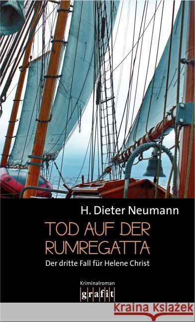 Tod auf der Rumregatta : Kriminalroman Neumann, H. Dieter 9783894254711