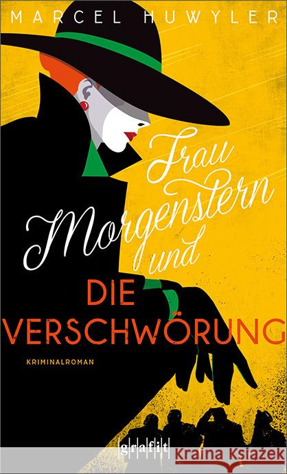 Frau Morgenstern und die Verschwörung Huwyler, Marcel 9783894257781