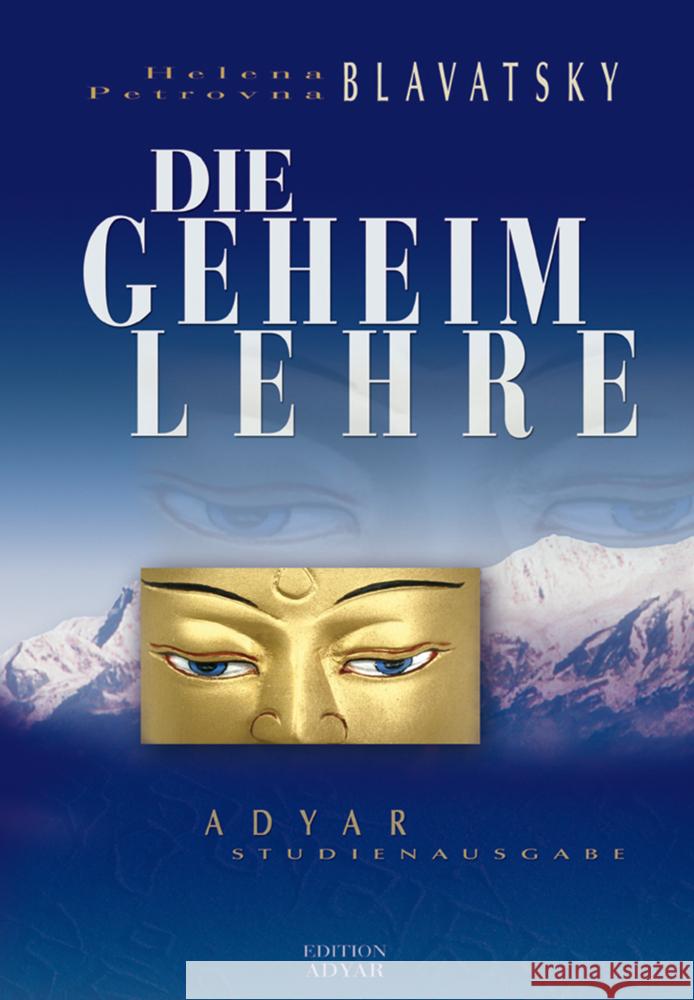 Die Geheimlehre : Die Synthese von Wissenschaft, Religion und Philosophie Blavatsky, Helena P.   9783894271978 Aquamarin