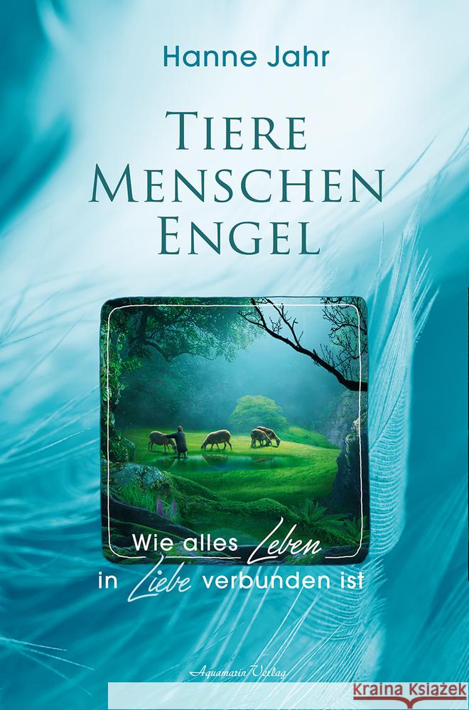 Tiere - Menschen - Engel Jahr, Hanne 9783894278816