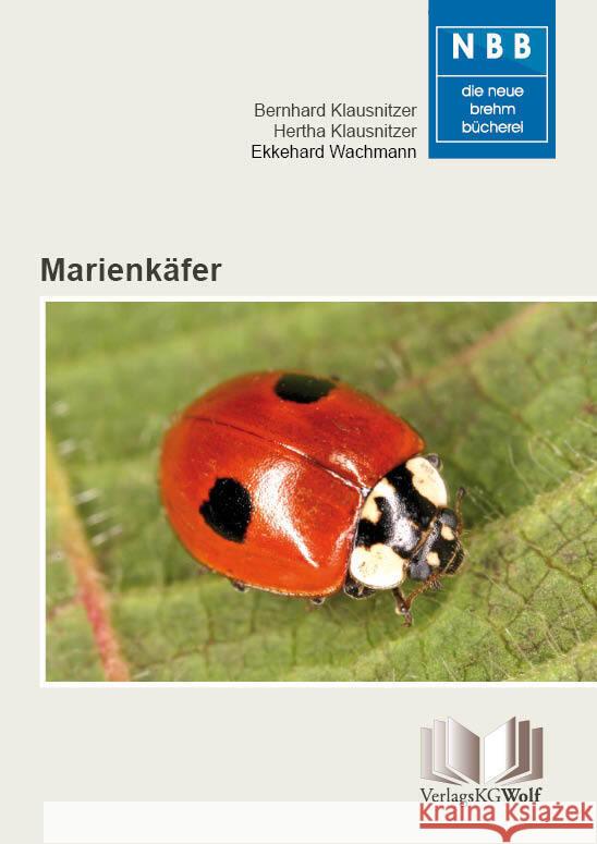 Marienkäfer Klausnitzer, Bernhard, Klausnitzer, Hertha, Wachmann, Ekkehard 9783894327217