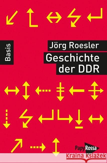 Geschichte der DDR Roesler, Jörg 9783894384999 PapyRossa Verlagsges.