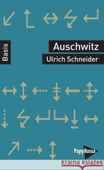 Auschwitz Schneider, Ulrich 9783894387259