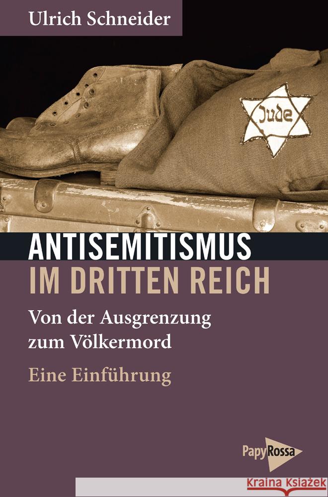 Antisemitismus im Dritten Reich Schneider, Ulrich 9783894387563