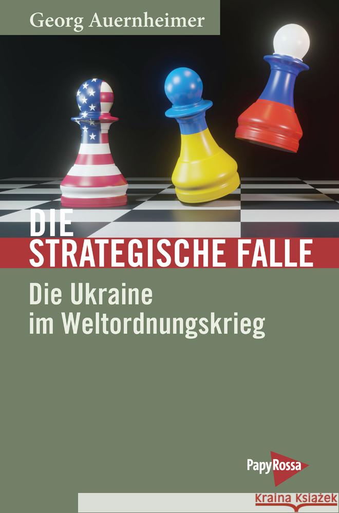 Die strategische Falle Auernheimer, Georg 9783894388225 PapyRossa Verlagsges.