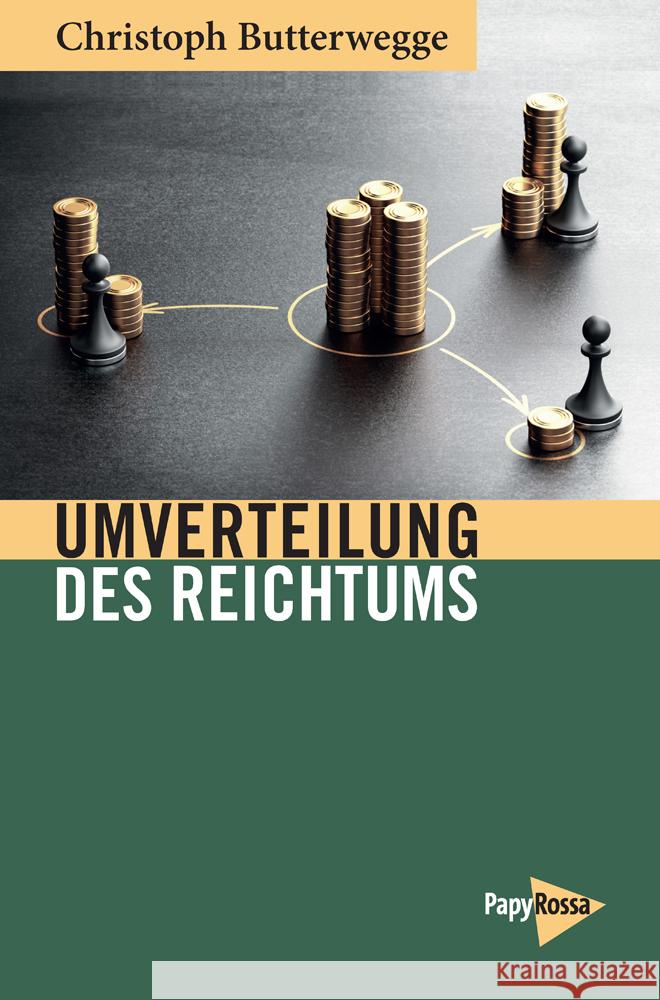 Umverteilung des Reichtums Butterwegge, Christoph 9783894388317