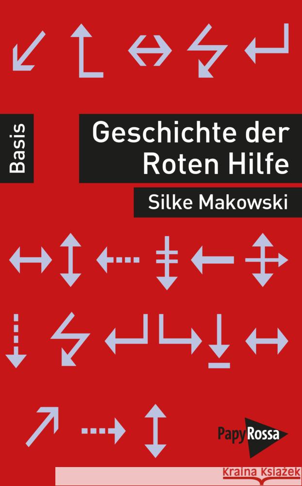 Geschichte der Roten Hilfe Makowski, Silke 9783894388614