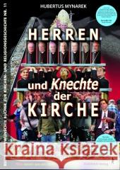 Herren und Knechte der Kirche : Vorw. v. Fritz E. Hoevels Mynarek, Hubertus   9783894846077
