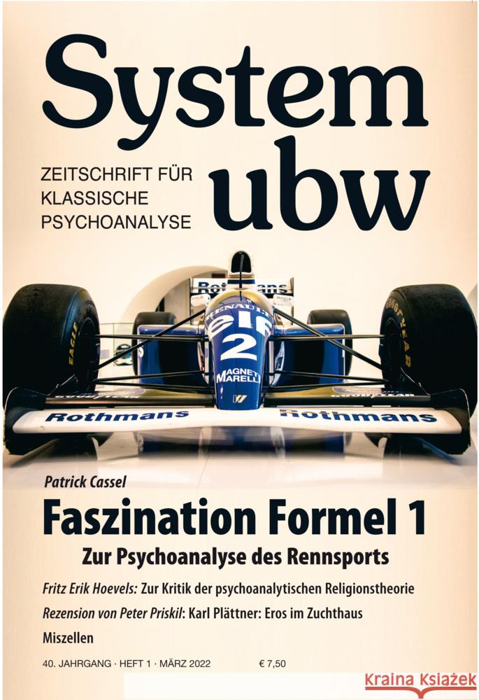 Faszination Formel 1 - Zur Psychoanalyse des Rennsports Cassel, Patrick, Sono, Zaya, Füseter, Joachim 9783894847272