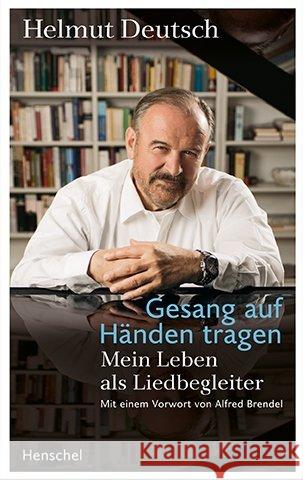 Gesang auf Händen tragen : Mein Leben als Liedbegleiter Deutsch, Helmut 9783894878030 Henschel Verlag