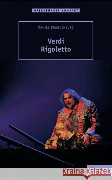 Verdi - Rigoletto Brandenburg, Daniel; Verdi, Giuseppe 9783894879082 Bärenreiter