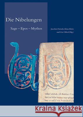 Die Nibelungen: Sage - Epos - Mythos Muller, Ulrich 9783895003479