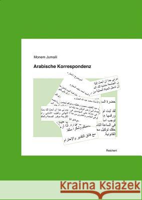 Arabische Korrespondenz Jumaili, Monem 9783895005282 Reichert Verlag