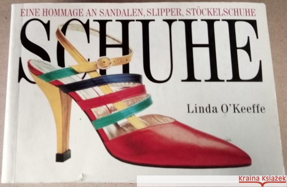 Schuhe. Linda O'Keeffe 9783895084676 KONEMANN VERLAGSGESELLSCHAFT M