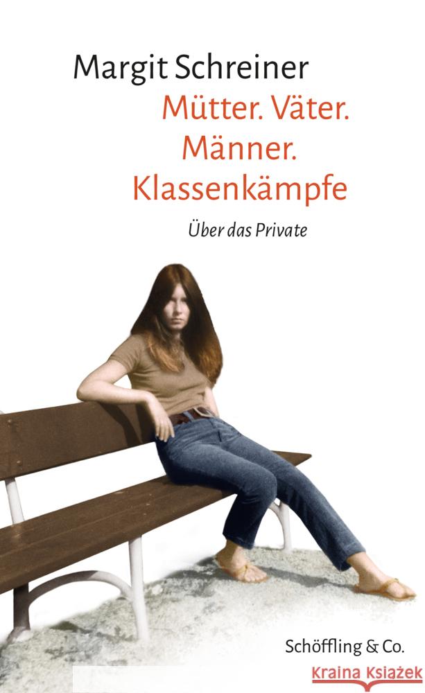 Mütter. Väter. Männer. Klassenkämpfe Schreiner, Margit 9783895612848