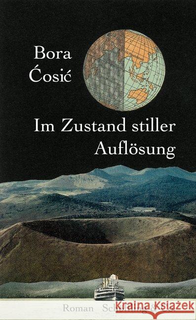 Im Zustand stiller Auflösung : Roman Cosic, Bora 9783895616167 Schöffling