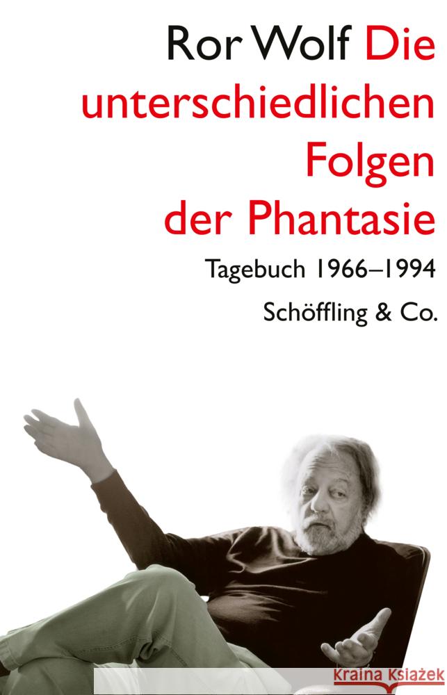 Die unterschiedlichen Folgen der Phantasie Wolf, Ror 9783895619137 Schöffling