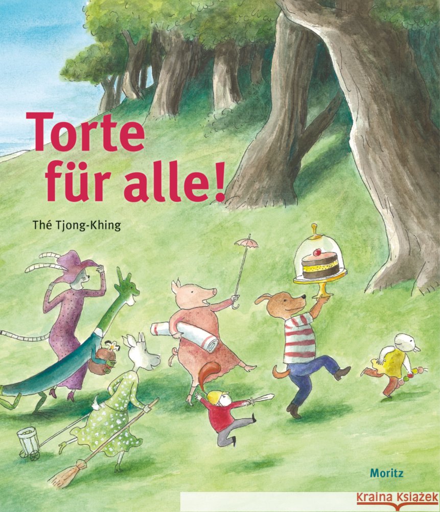 Torte für alle! Tjong-Khing, Thé 9783895654442 Moritz