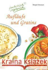 Aufläufe und Gratins Stevanon, Margrit 9783895662928 Pala-Verlag