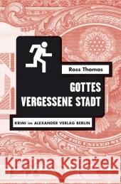 Gottes vergessene Stadt : Krimi Thomas, Ross Holzrichter, Bernd W.  9783895811609