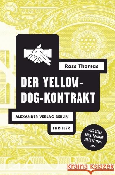 Der Yellow-Dog-Kontrakt : Thriller Thomas, Ross Diedrich, Stella Haefs, Gisbert 9783895812255 Alexander Verlag