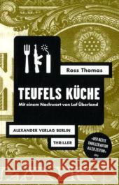 Teufels Küche : Thriller. Mit einem Nachwort von Laf Überland Thomas, Ross 9783895812576