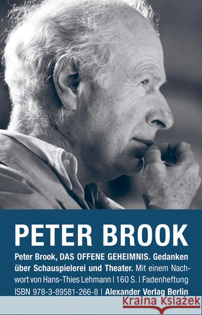 Das offene Geheimnis : Gedanken über Schauspielerei und Theater Brook, Peter 9783895812668 Alexander Verlag