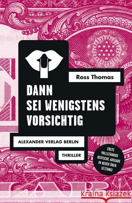 Dann sei wenigstens vorsichtig Thomas, Ross 9783895814761 Alexander Verlag