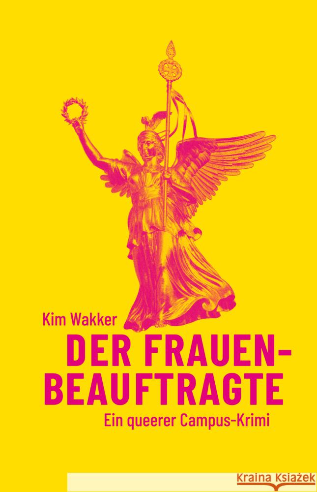 Der Frauenbeauftragte Wakker, Kim 9783895816130 Alexander Verlag