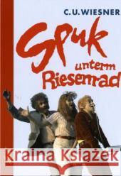 Spuk unterm Riesenrad Wiesner, Claus-Ulrich   9783896033239