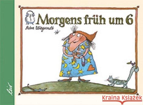 Morgens früh um 6 Wiegandt, Petra 9783896033840