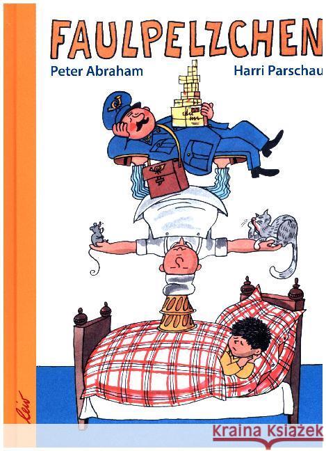 Faulpelzchen Abraham, Peter 9783896034779 LeiV Buchhandels- u. Verlagsanst.