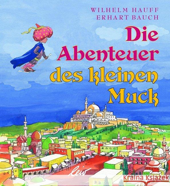 Die Abenteuer des kleinen Muck Hauff, Wilhelm 9783896035066
