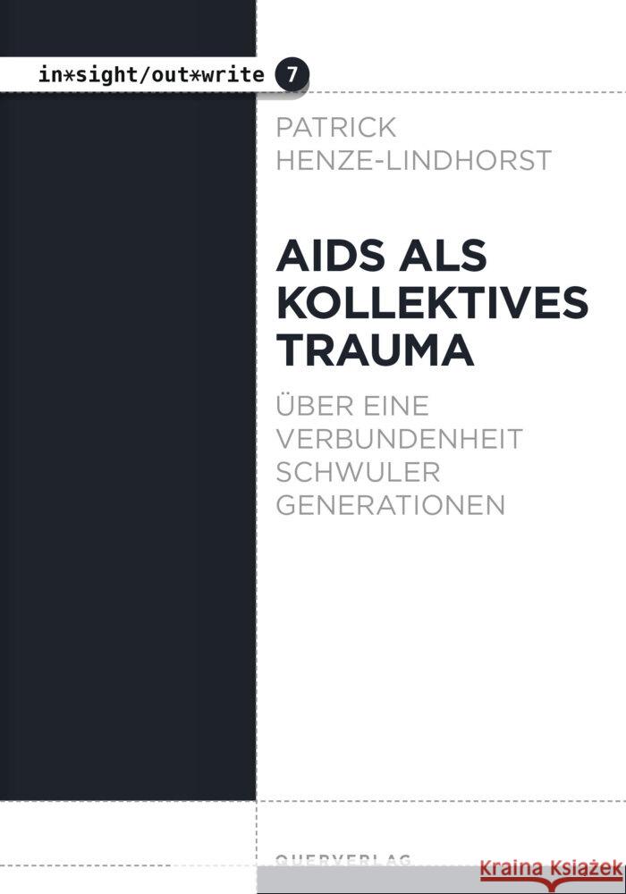 Aids als kollektives Trauma Henze-Lindhorst, Patrick 9783896563163 Querverlag