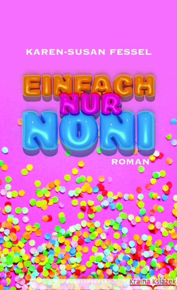 Einfach nur Noni Fessel, Karen-Susan 9783896563323 Querverlag