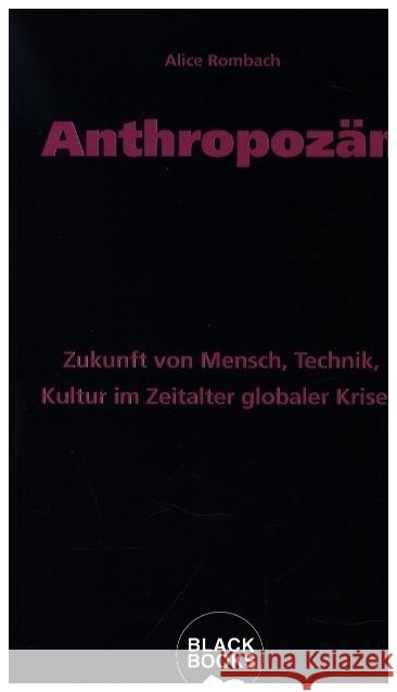 Anthropozän Rombach, Alice, Schumacher, Juliane 9783896570314 Schmetterling Verlag